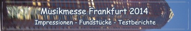 Banner - Musikmesse Frankfurt 2014 - Bericht-Banner.jpg
