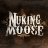 Nuking Moose