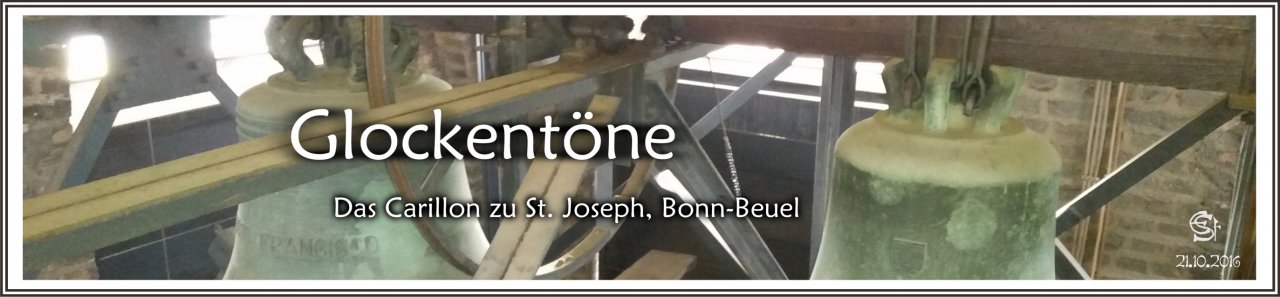 Banner 08 Glockentöne - Carillon St Joseph Bonn Beuel Foto 20161021_112243.jpg