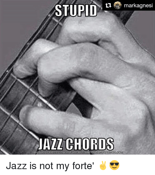 stupid-tu-markagnesi-jazz-chords-wnload-meme-generator-from-http-11041101.png