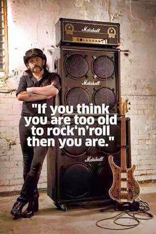 too_old_to_rocknroll.jpg