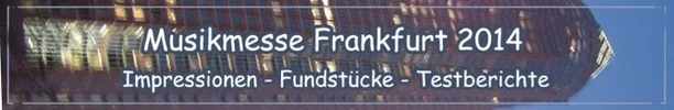 Banner - Musikmesse Frankfurt 2014 - Bericht-Banner.webp