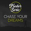 Freder Seric Chase Your Dreams Album Cover 3000x3000.jpg