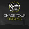 Freder Seric Chase Your Dreams Album Cover 3000x3000.jpg Freder Seric Chase Your Dreams Album Cover 3000x3000.jpg