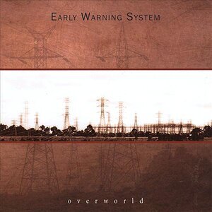 Early Warning System - Overworld ©2006