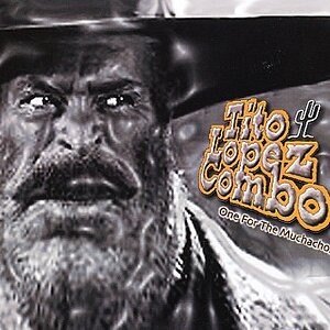 22.04.2009

Tito Lopez Combo -  One for the Muchachos (2003)

Genre: Funk

1 Metering On 
2 Meltdown 
3 One For The Muchachos 
4 Jazminski 
5 Tito Rides Again 
6 The Odd Three 
7 Gooms 
8 Miracle Maker 
9 Wingop Two