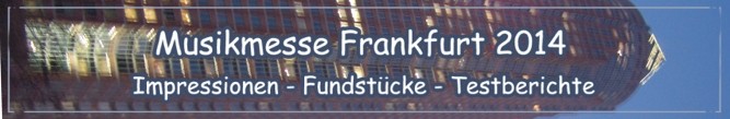 Banner   Musikmesse Frankfurt 2014   Bericht Banner