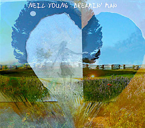 Neil-Young-Dreamin-Man-ARTWORK.jpg