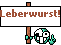 ugly_leberwurst0.gif