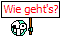 Wiegehts.gif