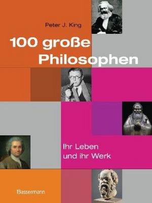 Peter_J_King_100_grosse_Philosophen.jpg