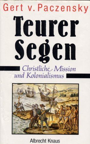 Gert_von_Paczensky_Teurer_Segen_Christliche_Mission_und_Kolonialismus.jpg