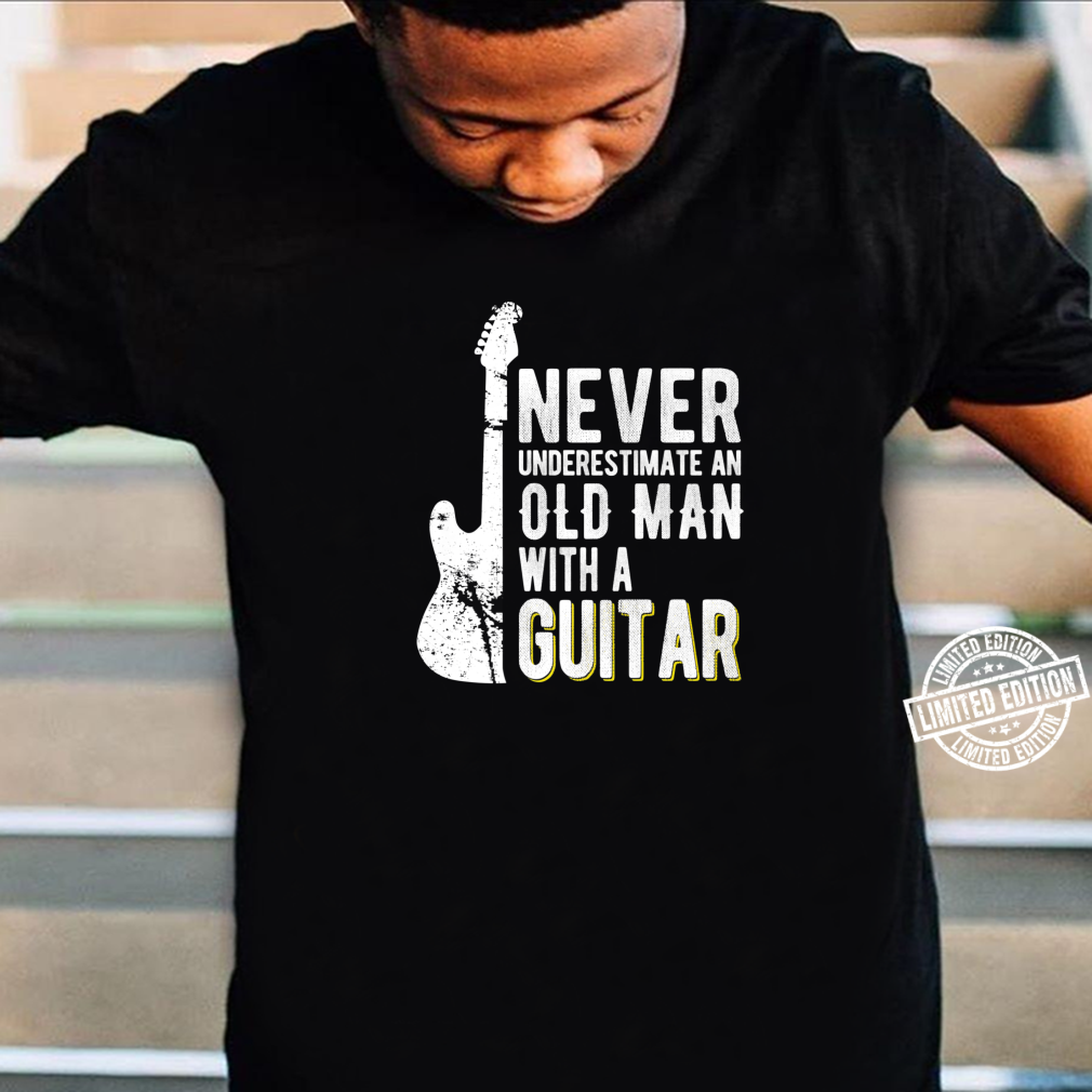 Never-underestimate-an-old-man-with-a-Guitar-Shirt